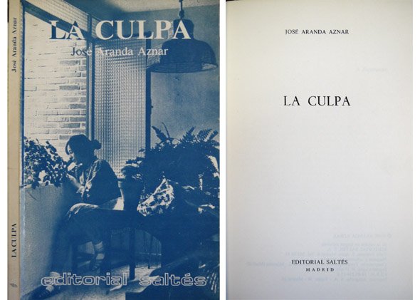 La Culpa. Novela.