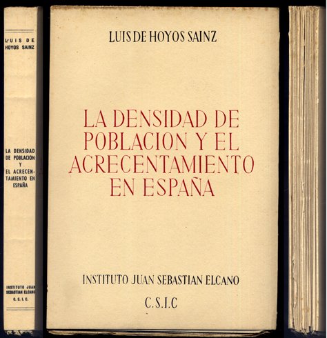 La densidad de población y el acrecentamiento en España. Hechos, …
