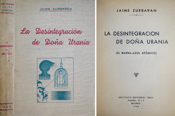 La desintegración de Doña Urania. El Barba - Azul Atómico.