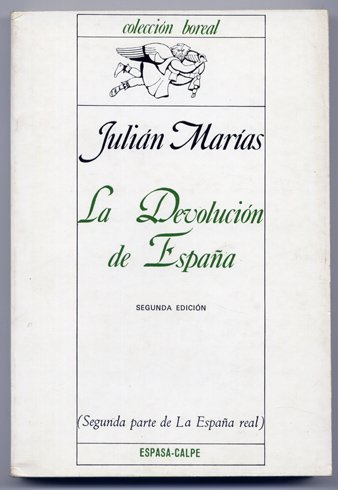 La Devolución de España. (Segunda parte de "La España real").