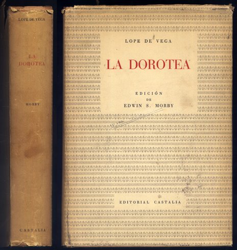 La Dorotea. Edición de Edwin S. Morby.
