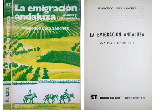 La emigración andaluza. Análisis y testimonios. Presentación de Santiago Mancho.
