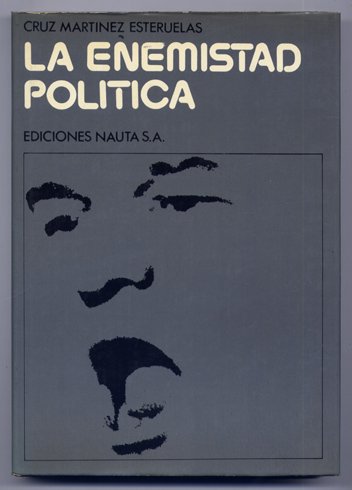 La enemistad política.