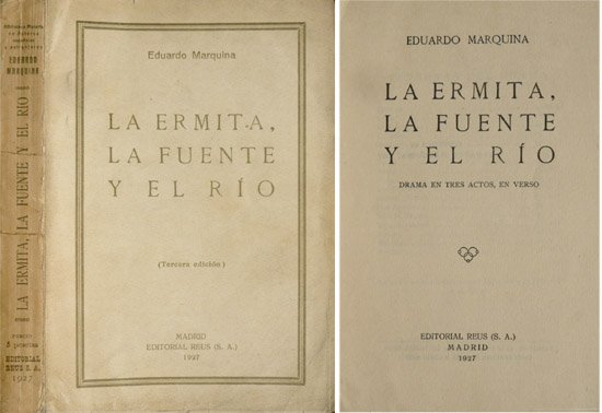 La ermita, la fuente y el río. Drama en tres …