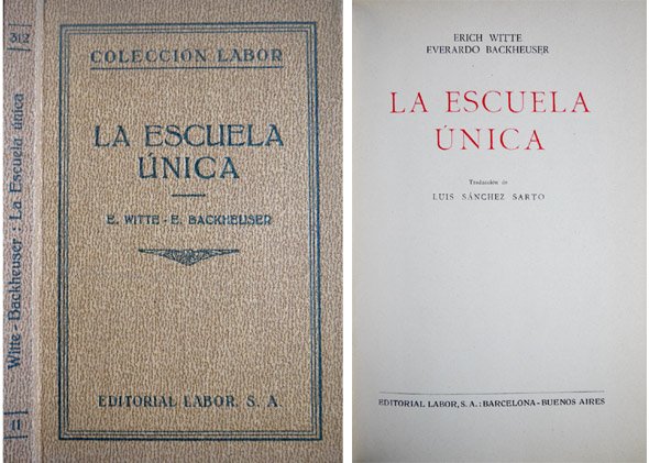 La Escuela Única. Traducción de Luis Sánchez Sarto.