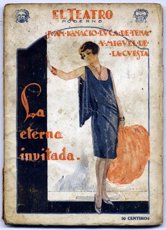 La eterna invitada. Comedia en tres actos.