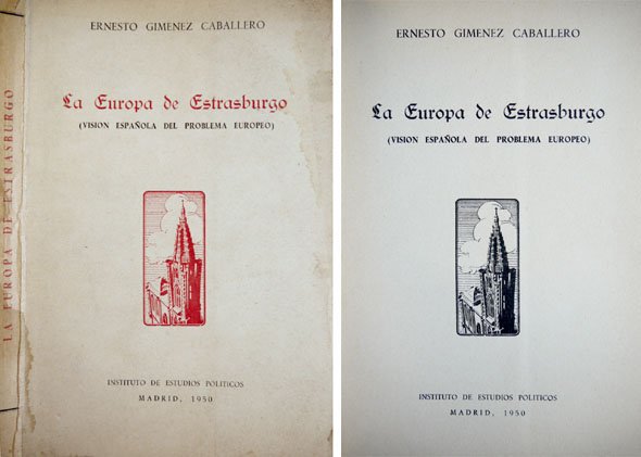 La Europa de Estrasburgo. Visión española del problema europeo.