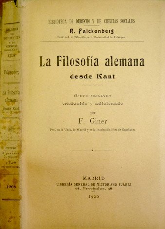 La Filosofía Alemana desde Kant. Breve resúmen, traducido y adicionado …