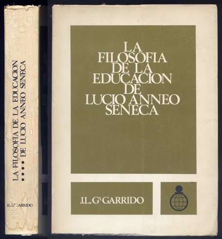 La Filosofía de la Educación de Lucio Anneo Seneca. Prólogo …