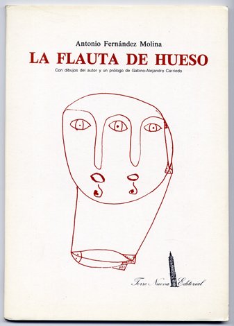 La flauta de hueso. Prólogo de Gabino-Alejandro Carriedo.