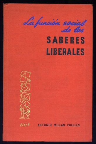 La función social de los saberes liberales.