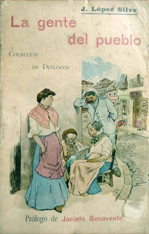 La gente del pueblo. Colección de composiciones. Prólogo de Jacinto … | Immagine principale