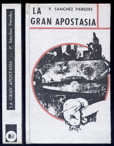 La gran apostasía. Novela.