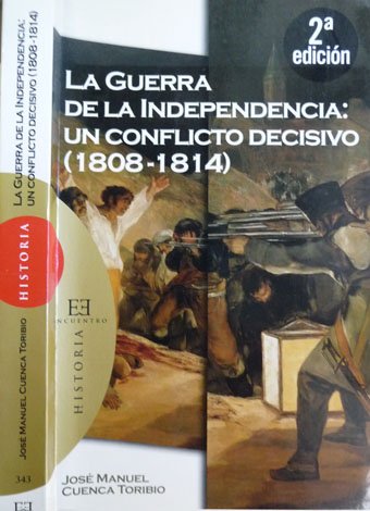 La Guerra de la Independencia: un conflicto decisivo (1808-1814).