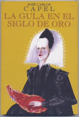 La Gula en el Siglo de Oro.