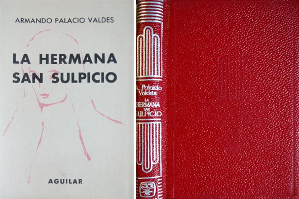 La hermana San Sulpicio. Novela. Nota preliminar de Federico Sainz …