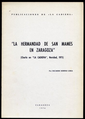 La Hermandad de San Mamés en Zaragoza.