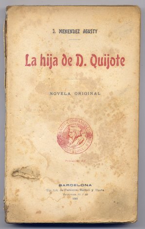 La hija de Don Quijote. Novela original.