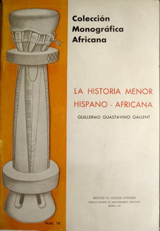La historia menor hispano-africana.