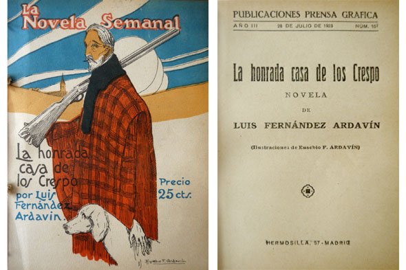 La honrada casa de los Crespo. Novela.
