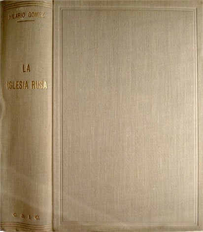 La Iglesia Rusa. Su historia y su dogmática.