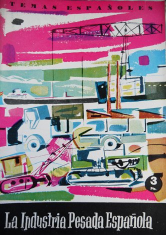 La Industria Pesada española.