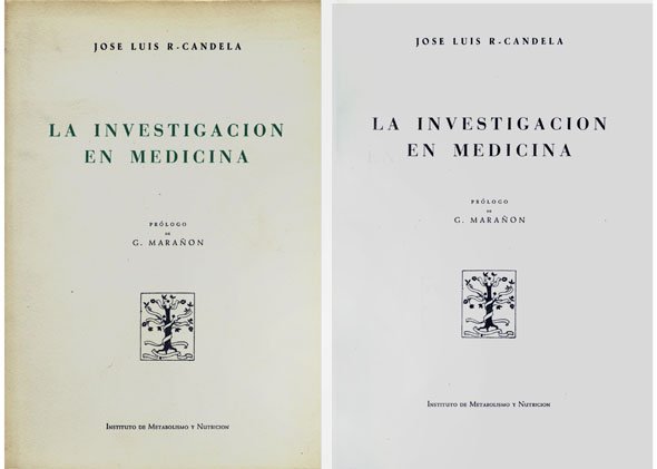 La investigación en Medicina. Prólogo de Gregorio Marañón.