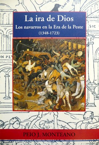 La Ira de Dios. Los navarros en la Era de …