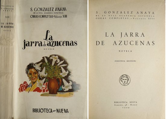 La jarra de azucenas. Novela.