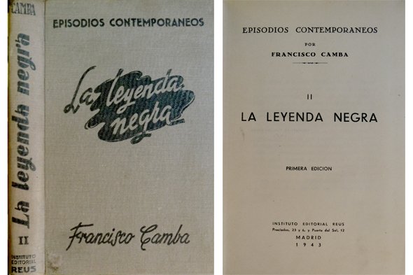 La Leyenda Negra. (Episodios Contemporáneos, II Primera Serie).