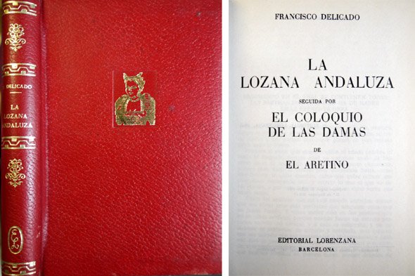 La Lozana Andaluza. Seguida por el Coloquio de las Damas …
