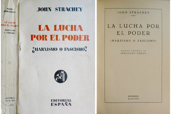 La Lucha por el Poder. ¿Marxismo o Fascismo?. Versión española …