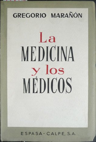La Medicina y los médicos. Selección de textos y notas …