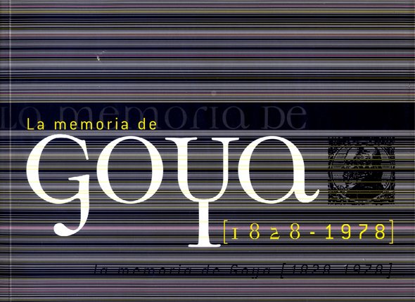 La Memoria de Goya (1828-1978). Exposición en el Museo de … | Immagine principale