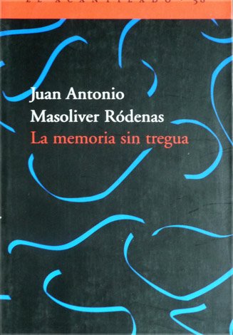 La memoria sin tregua.