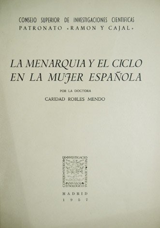 La menarquia y el ciclo en la mujer española.