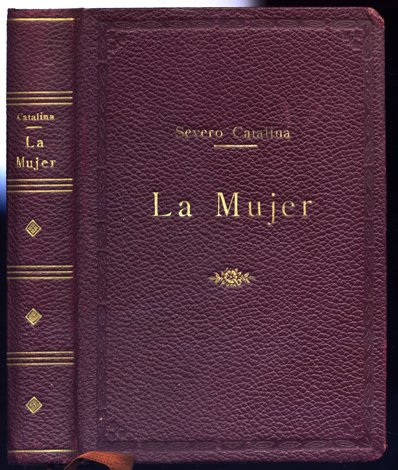 La Mujer. Apuntes para un libro. Noticia Biográfica de Francisco …