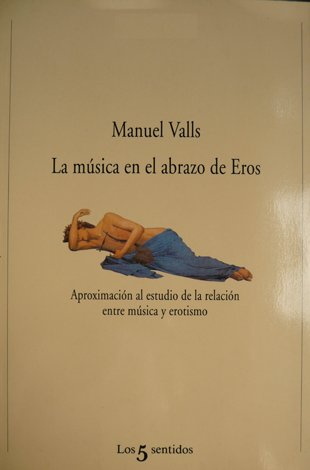 La Música en el Abrazo de Eros. Aproximación al estudio …