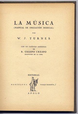 La Música. Manual de iniciación musical. Con un capítulo adicional …