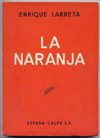 La Naranja. Prólogo de Gregorio Marañón.