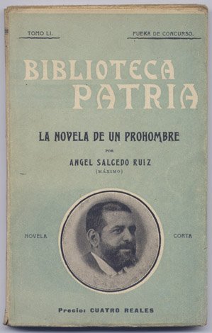 La novela de un prohombre.