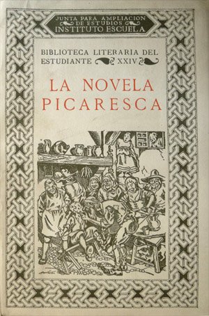 La Novela Picaresca. Selección, prólogo y notas de .