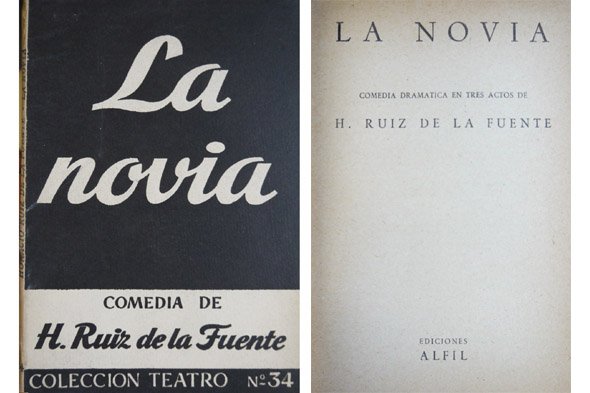 La Novia. Comedia dramática en tres actos.