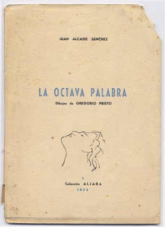 La octava palabra. Poemas. [Obra póstuma. Edición de Emilio Ruiz …