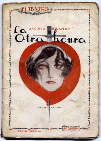 La otra honra. Comedia en tres actos.