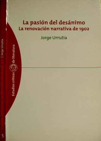 La pasión del desánimo. La renovación narrativa de 1902.