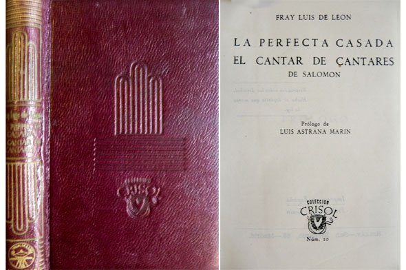 La perfecta casada. El Cantar de los Cantares de Salomón. …