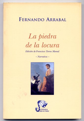 La piedra de la locura. Edición de Francisco Torres Monreal.