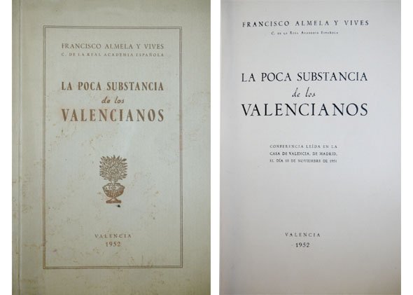 La poca sustancia de los valencianos.