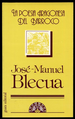 La Poesía Aragonesa del Barroco.